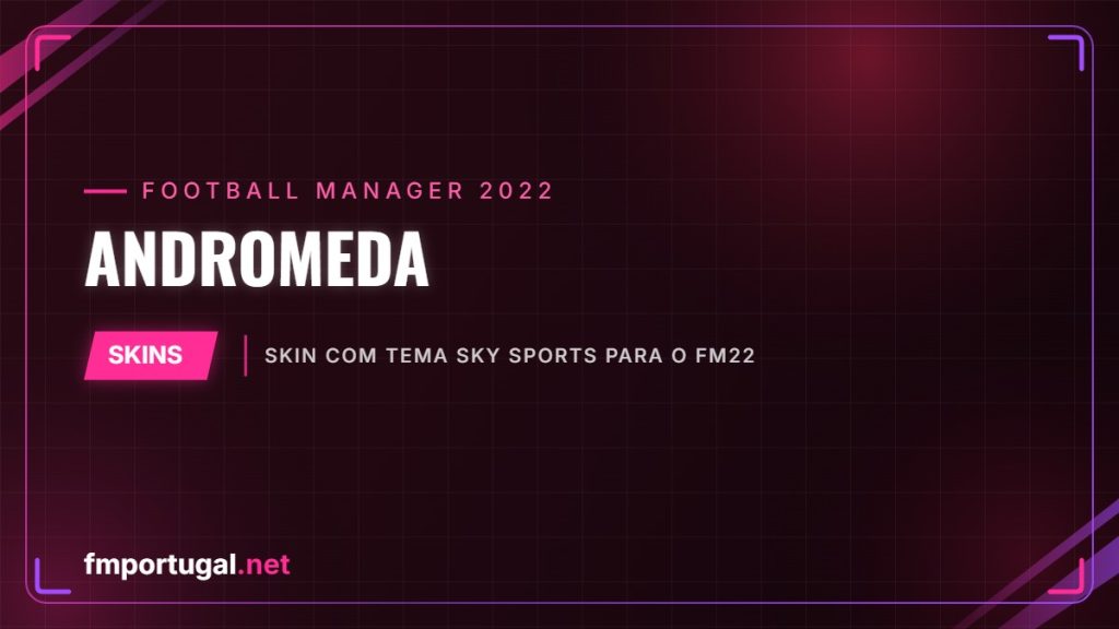 Andromeda – skin com tema Sky Sports para o FM22