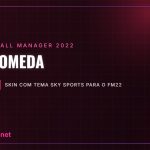 Andromeda – skin com tema Sky Sports para o FM22