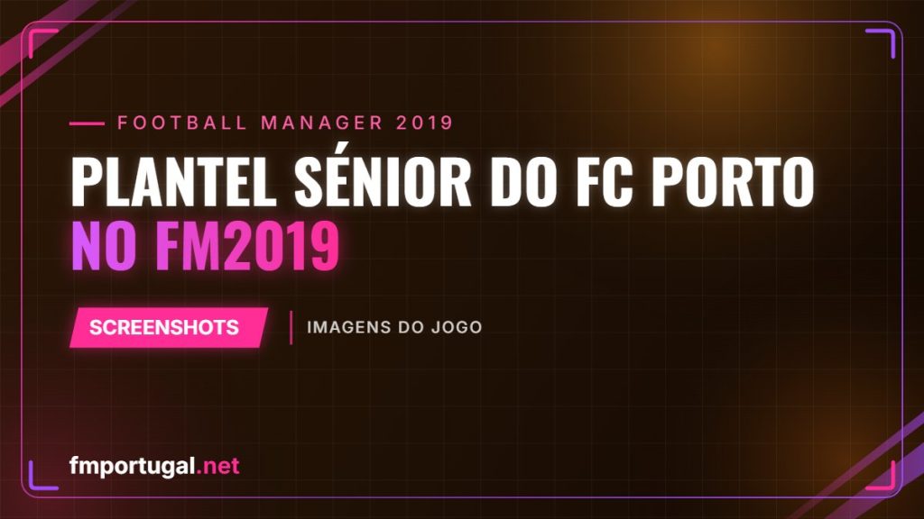 Plantel sénior do FC Porto no FM2019