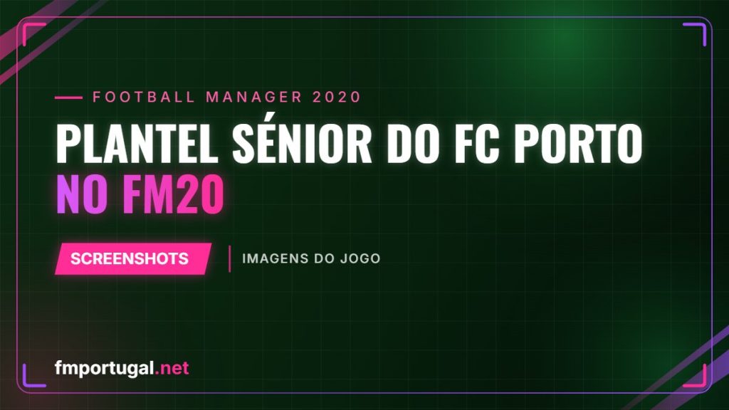 Plantel sénior do FC Porto no FM20