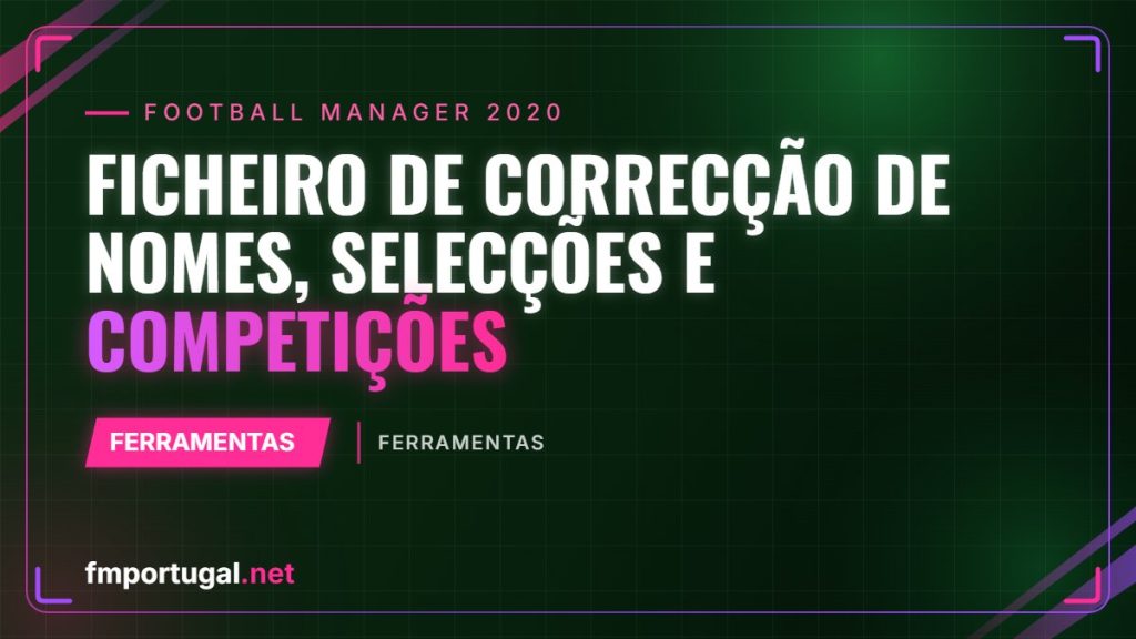 Ficheiro de Correcção de Nomes, Selecções e Competições