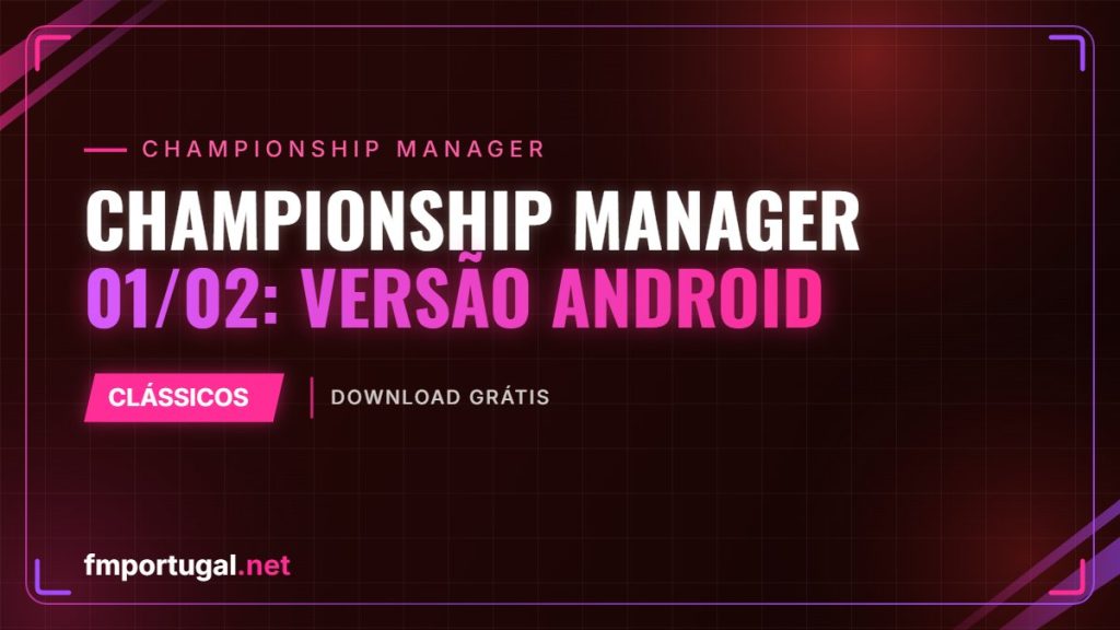Championship Manager 01/02 – Versão ANDROID