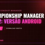 Championship Manager 01/02 – Versão ANDROID