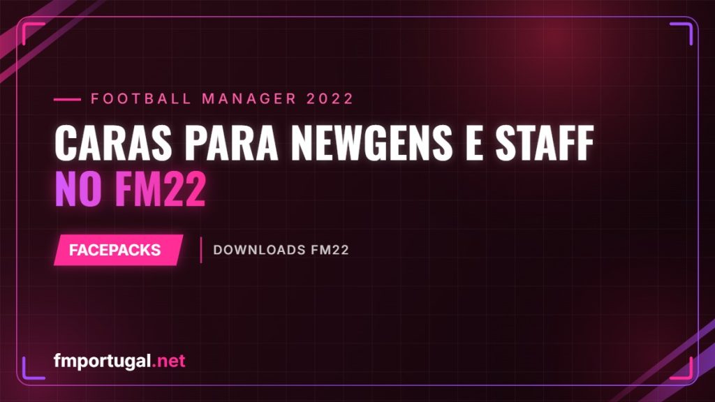 Caras para newgens e staff no FM22