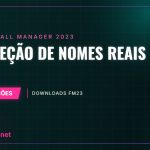 Correção de nomes reais FM23