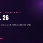 CTRL 26 – skin para o FM26 (Windows e Mac)