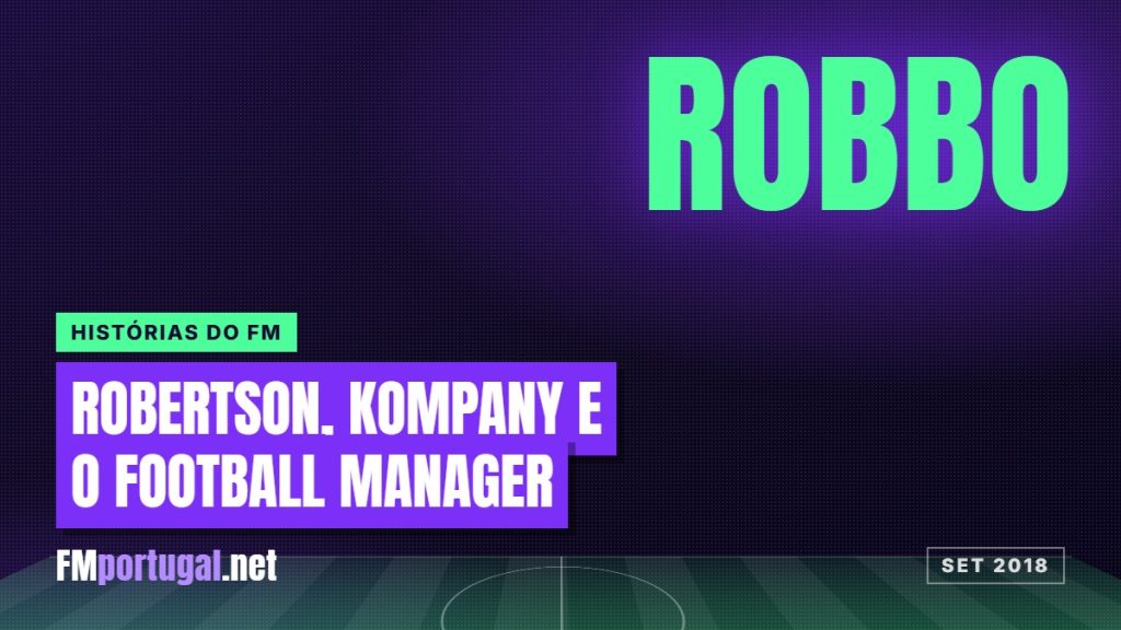 Andrew Robertson, Kompany e o Football Manager