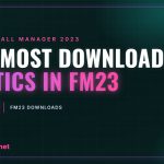 The most downloaded FM23 tactics destaque-en-taticas-mais-descarregadas-fm23