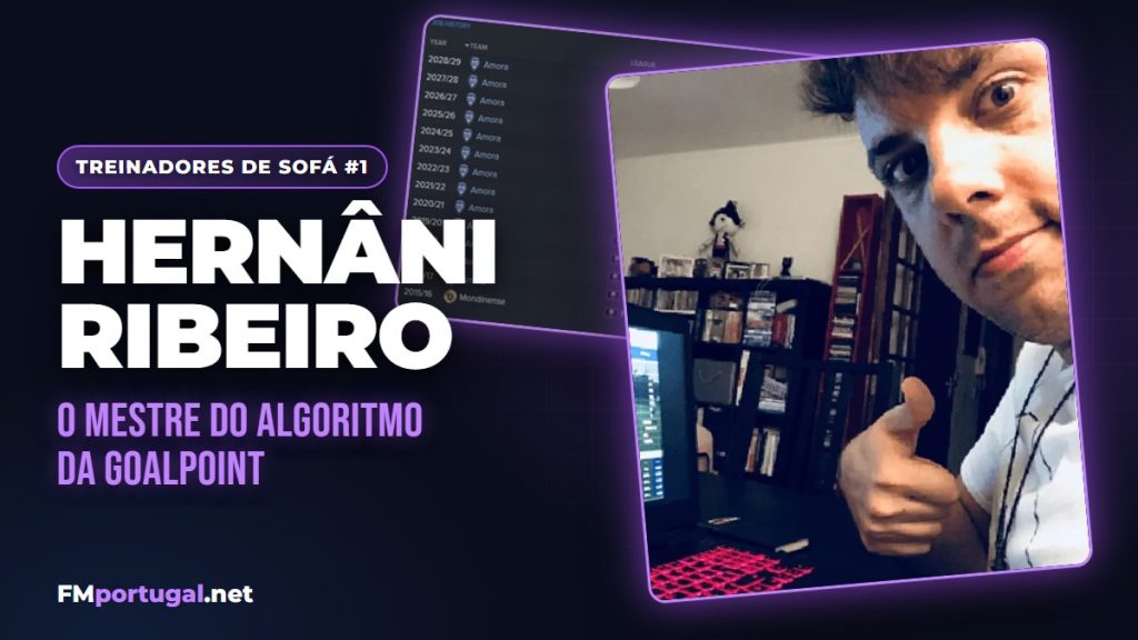 Treinadores de Sofá #1 Hernâni Ribeiro, o mestre do algoritmo da GoalPoint
