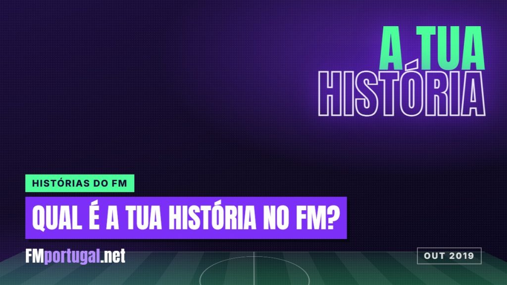 Isto é Football Manager: qual é a tua história?