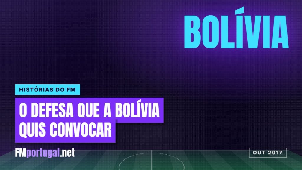 O defesa que a Bolívia tentou convocar por causa do FM