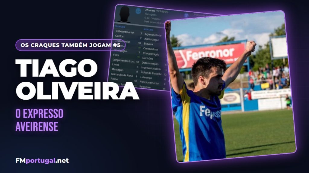 Os craques também jogam #5 Tiago Oliveira, o expresso Aveirense!