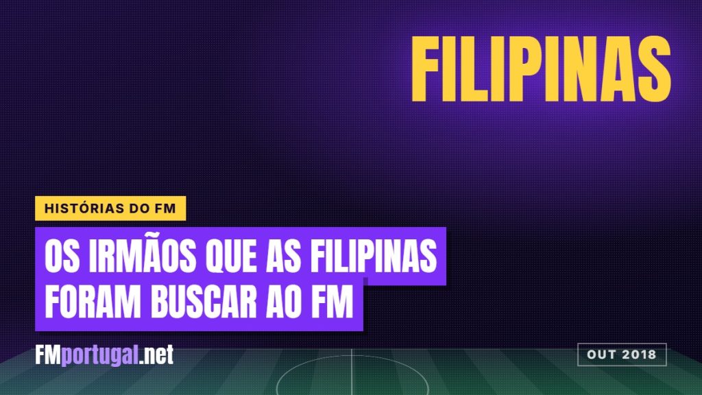 Os irmãos que as Filipinas foram buscar ao FM