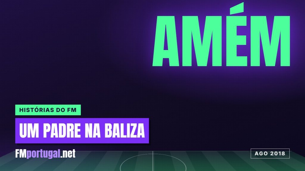 Um padre na baliza: a solução divina para não sofrer golos no FM