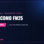 FM24 como FM25 – DLC da época 2024/25
