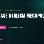 FM23 Increase Realism Megapack Increase Realism Megapack FM23