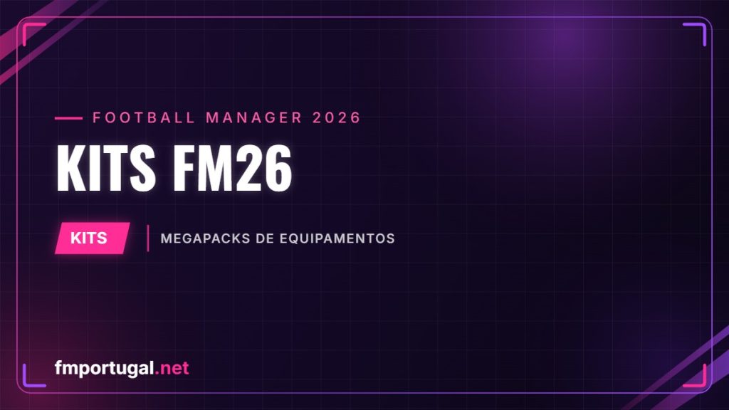 Kits FM26 – Megapacks de equipamentos