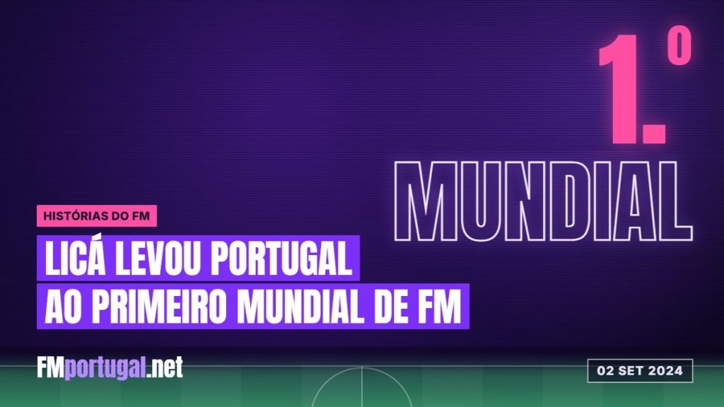 Licá levou Portugal ao primeiro Mundial de Football Manager