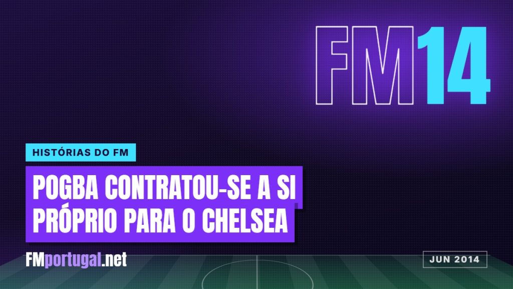 Pogba no Mundial 2014: a jogar FM e a transferir-se a si próprio para o Chelsea