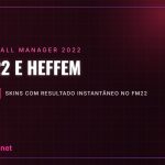 Tato22 e Heffem – skins com resultado instantâneo no FM22