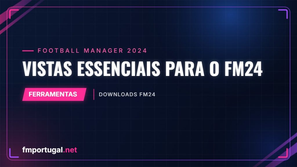 Vistas essenciais para o FM24