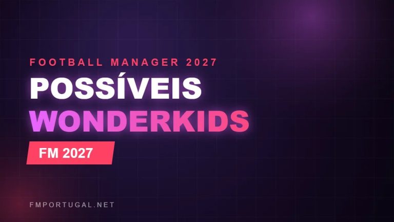 Possíveis Wonderkids do Football Manager 2027