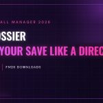 FM Dossier: live wonderkids and bargains in FM26 destaque-en-fm-dossier-fm26