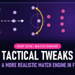 FM27 brings Tactical Tweaks and a more realistic match engine