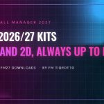 FM27 real kits – the 2026/27 kits in 3D and 2D, by FM Tigrotto destaque-en-kits-fm-tigrotto-fm27
