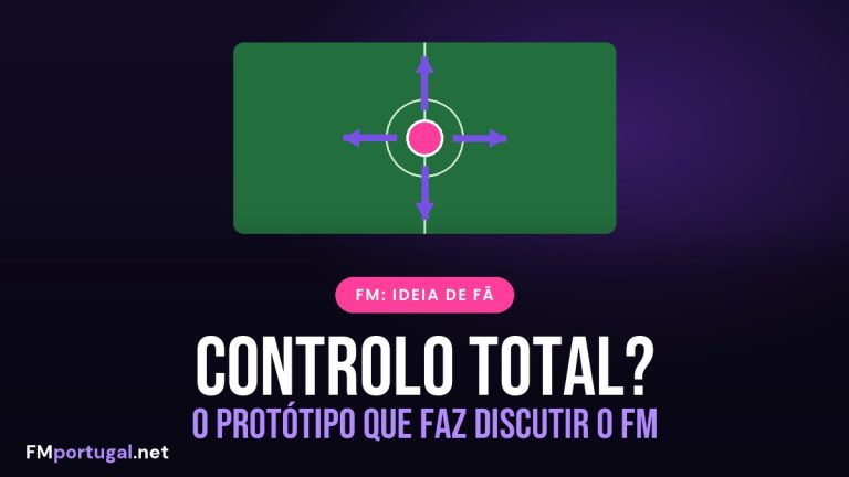 Controlar os jogadores no FM: o protótipo que divide a comunidade