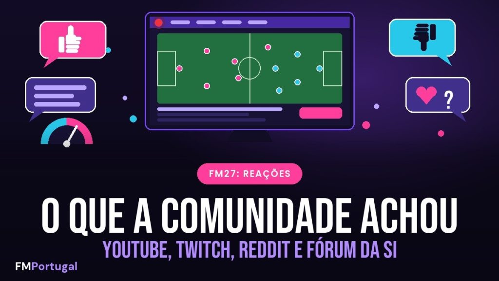 Reações ao FM27: o que a comunidade achou do livestream