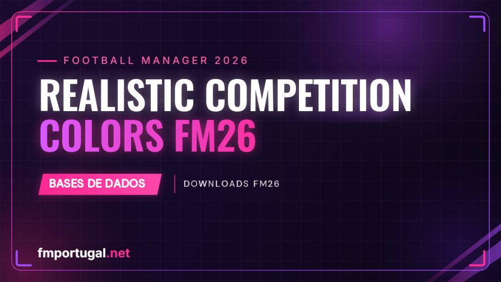 Realistic Competition Colors – as cores certas de mais de 400 competições no FM26