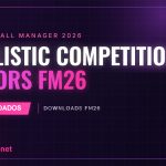 Realistic Competition Colors – as cores certas de mais de 400 competições no FM26 Realistic Competition Colors – as cores certas de mais de 400 competições no FM26